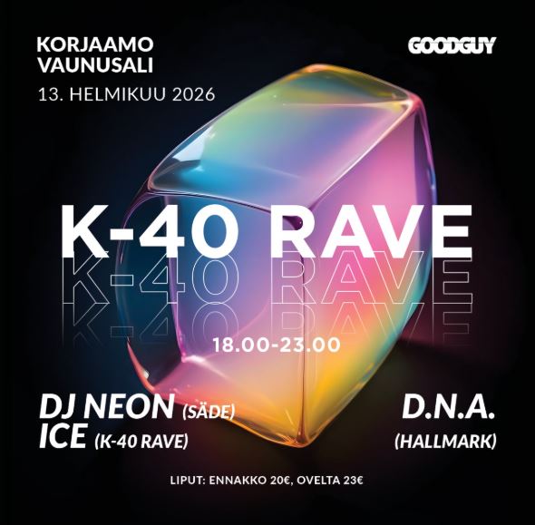 K-40 Rave Reivit jo alkuillasta – Korjaamolla helmikuussa